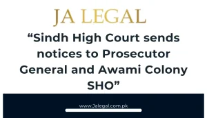 sindh high court notice in Pakistan