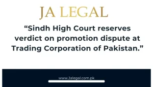 Sindh High Court reserved judgment promotion